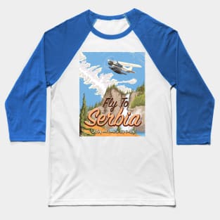 Fly to Serbia! Baseball T-Shirt